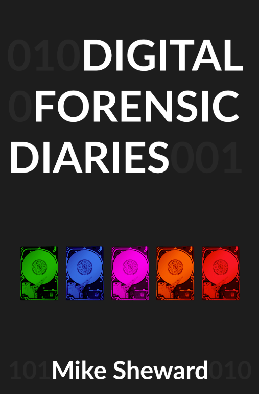 Digital Forensic Diaries